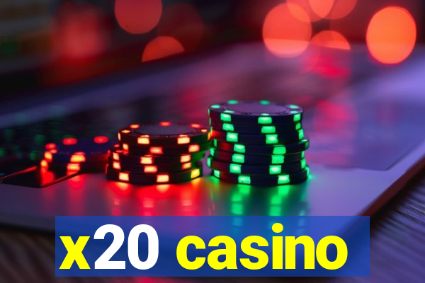 x20 casino
